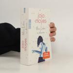 Jojo Moyes: Mein Leben in deinem Jojo Moyes: Mein Leben in deinem