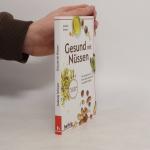 Gabriela Schwarz: Gesund mit Nüssen