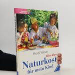 Alles über Naturkost für mein Kind