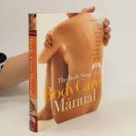 kolektiv: Body Care Manual: The Body Sho