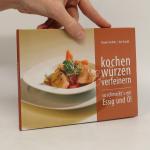 Thomas Hartlieb: Kochen Würzen Verfeiner