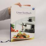 Unser Kochbuch: Gesund kochen mit Gelinggarantie