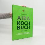 kolektiv: Aida Kochbuch