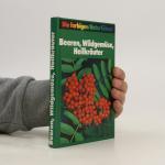 Beeren, Wildgemüse, Heilkräuter