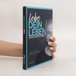 Lebe dein Leben