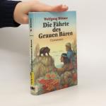 Die Fährte des Grauen Bären