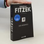 Sebastian Fitzek: Der Heimweg: Psychothr