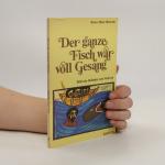 Klaus-Peter Hertzsch: Der ganze Fisch wa