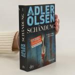 Jussi Adler Olsen: Schändung: Der zweite Jussi Adler Olsen: Schändung: Der zweite