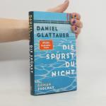 Daniel Glattauer: Die spürst du nicht: R