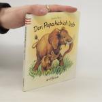 Anette Bley: Den Papa hab ich lieb ..