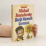 Bleib Mensch Genosse