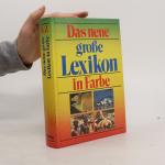 Das neue große Lexikon in Farbe