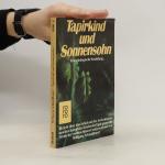 Wolgang Schmidbauer: Tapirkind und Sonne