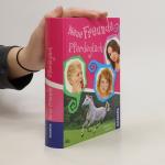 Marlene Jablonski: Neue Freunde, Pferdeg Marlene Jablonski: Neue Freunde, Pferdeg