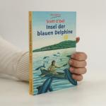 Scott O´Dell: Insel der blauen Delphine