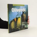 Olivenöl. Ein Guide für Feinschmecker