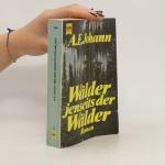 Alfred E. Johann: Wälder jenseits der W