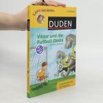 Viktor und die Fußball-Dinos. Lesedetektive. 3. Klasse: Duden