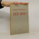 Christian Steinbacher: Der Brei Christian Steinbacher: Der Brei