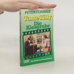 Tante Tilly. Die Kiesgrube