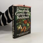 Das grosse Garten- und Kochbuch