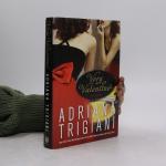 Adriana Trigiani: Very Valentine Adriana Trigiani: Very Valentine