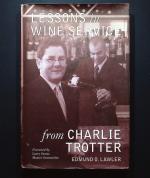 Lessons in Wine Service (Lessons from Charlie Trotter)