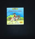 Conni lernt reiten : eine Geschichte (Pixi-Bücher ; Nr. 1202 Serie 140 Connis Abenteuer) eine Geschichte