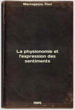 La physionomie et l'expression des sentiments. In Russian /La physionomie et ...