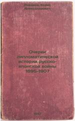 Ocherki diplomaticheskoy istorii russko-yaponskoy voyny 1895-1907. In Russian...