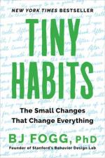 B. J. Fogg: Tiny Habits
