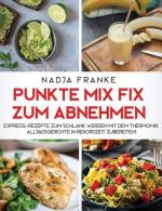 Nadja Franke: Punkte Mix Fix zum Abnehme