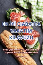 Ümran Yavuz: EN ¿Y¿ CIABATTA YARATIM KIL