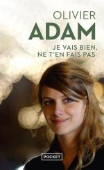 Olivier Adam: Je vais bien ne t