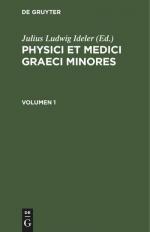 Physici et medici graeci minores. Volumen 1