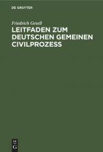 Leitfaden zum Deutschen gemeinen Civilprozeß