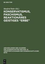 Konservatismus, Faschismus, reaktionäres geistiges ¿Erbe¿