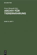 Archiv für Tierernährung. Band 12, Heft 1