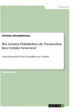 Wie können Politiklehrer die Presseschau ihrer Schüler bewerten?