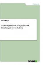 Grundbegriffe der Pädagogik und Erziehungswissenschaften