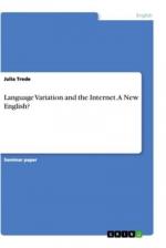 Language Variation and the Internet. A New English?