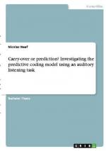 Carry-over or prediction? Investigating the predictive coding model using an auditory listening task