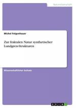 Zur fraktalen Natur synthetischer Lundgren-Strukturen