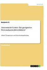 Assessment-Center. Ein geeignetes Personalauswahlverfahren?