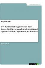 Der Zusammenhang zwischen dem Körperbild, Streben nach Muskulosität und dysfunktionalen Kognitionen bei Männern