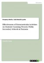 Effectiveness of Extracurricular Activities on Students¿ Learning Process. Public Secondary Schools in Tanzania