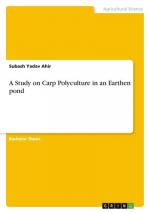 A Study on Carp Polyculture in an Earthen pond