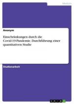 Einschränkungen durch die Covid-19-Pandemie. Durchführung einer quantitativen Studie