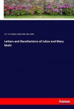 Letters and Recollections of Julius and Mary Mohl